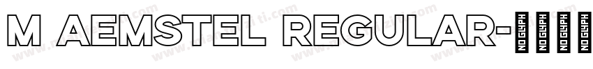 M Aemstel Regular字体转换